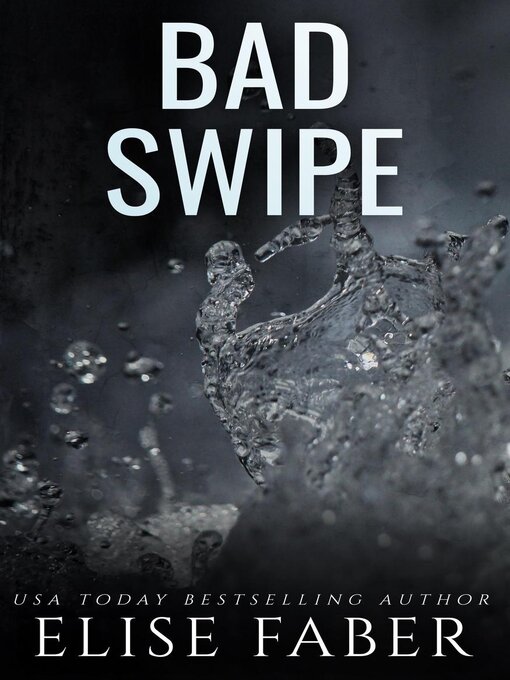 Title details for Bad Swipe by Elise Faber - Available